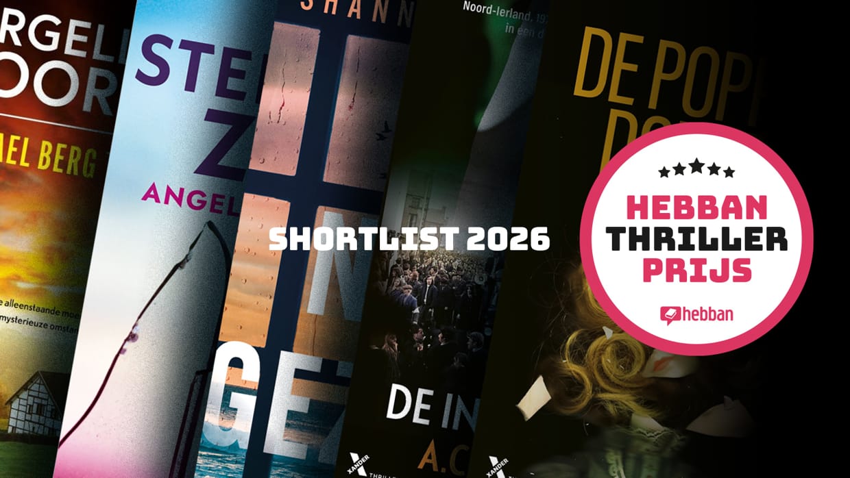 Shortlist Hebban Thrillerprijs bekendgemaakt 